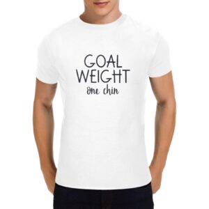 Unisex T-Shirt – Heavy Cotton Shirt – Goal Weight – White Clothing Custom shirts