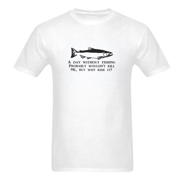 Unisex T-Shirt – Heavy Cotton Shirt – Day Without Fishing – White Clothing Custom shirts 3