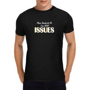 Unisex T-Shirt – Heavy Cotton Shirt – Issues – Black Clothing Custom shirts