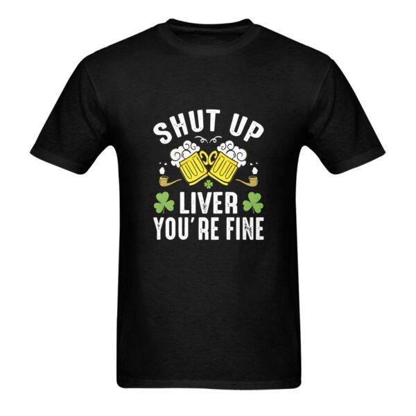 Unisex T-Shirt – Heavy Cotton Shirt – St. Patrick Tshirt Shut Up Liver 5 Clothing Funny Irish Tee 3