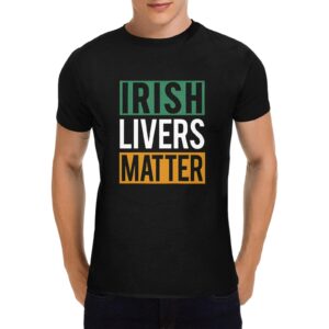 Unisex T-Shirt – Heavy Cotton Shirt – St. Patrick Tshirt Irish Livers Matter Clothing Funny Irish Tee