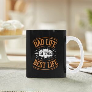 Ceramic Mug – Father’s Day – Dad Life – 11 oz White Coffee Mug Drinkware ceramic coffee mug