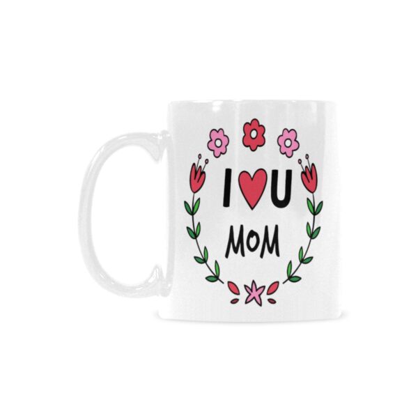 Ceramic Mug – 11 oz White Coffee Mug – Mother’s Day Gift – ILU Mom Drinkware ceramic coffee mug 2