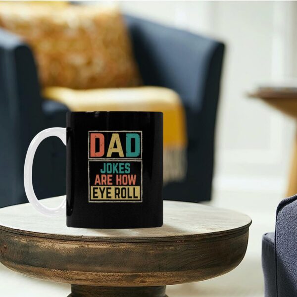 Ceramic Mug – Father’s Day – Dad Eye Roll – 11 oz White Coffee Mug Drinkware ceramic coffee mug 6