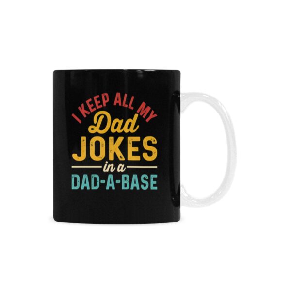 Ceramic Mug – Father’s Day – Dad Jokes – 11 oz White Coffee Mug Drinkware ceramic coffee mug 7