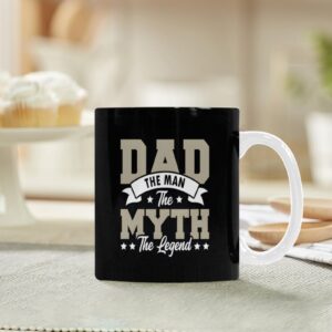 Ceramic Mug – Father’s Day – The Myth – 11 oz White Coffee Mug Drinkware ceramic coffee mug