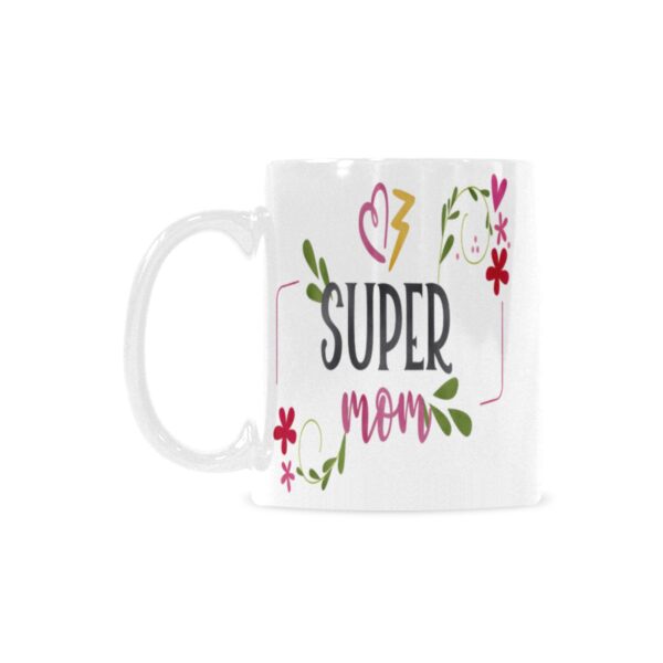 Ceramic Mug – 11 oz White Coffee Mug – Mother’s Day Gift – Super Drinkware ceramic coffee mug 2