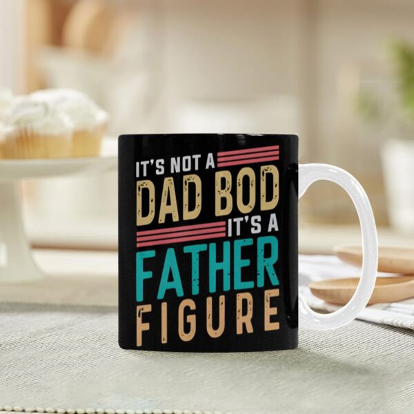 Ceramic Mug – Father’s Day – Dad Bod – 11 oz White Coffee Mug Drinkware ceramic coffee mug