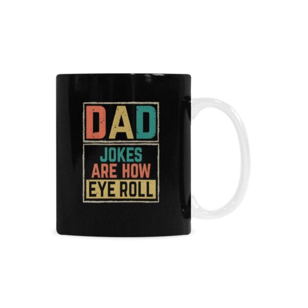 Ceramic Mug – Father’s Day – Dad Eye Roll – 11 oz White Coffee Mug Drinkware ceramic coffee mug 7
