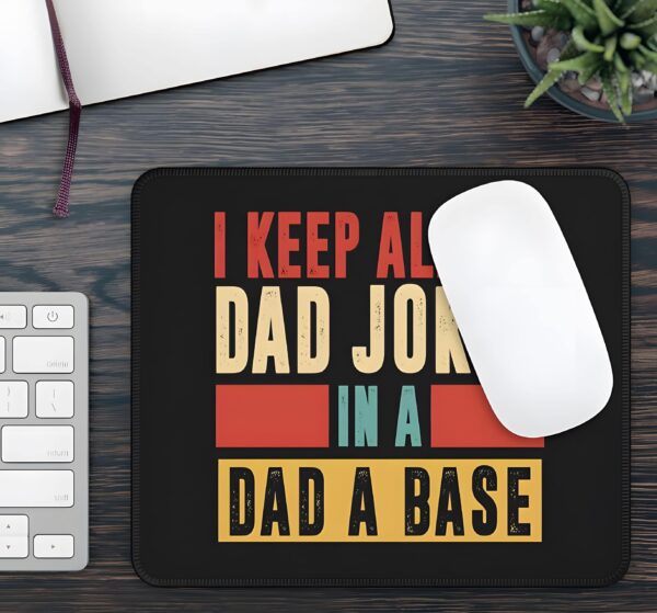 Mousepad – Rectangle Dad Mouse Pad – Dad A Base – 10 in x 8 in Dad Pads Best Dad Mouse Pad 5